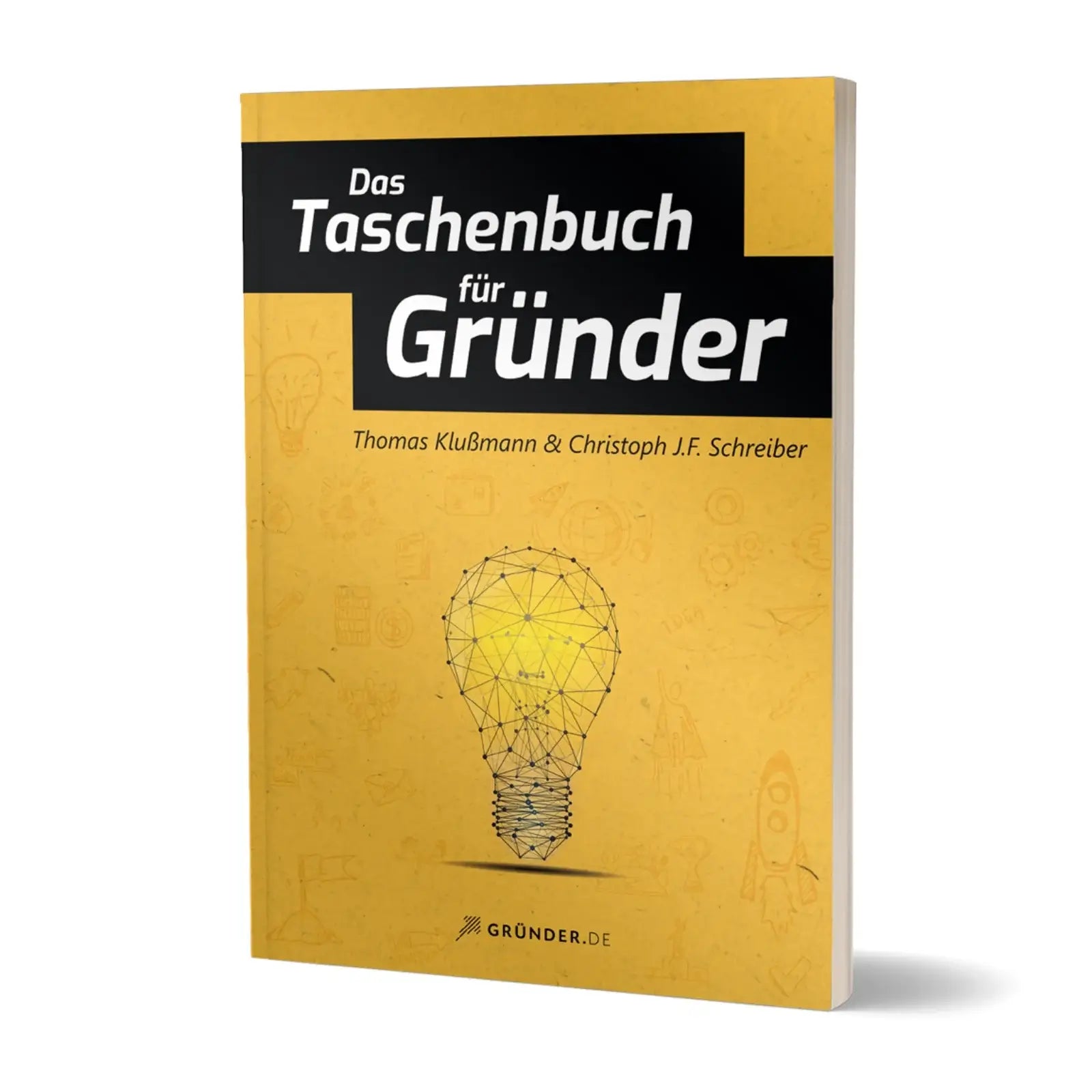 Das Taschenbuch fuer Gruender von Thomas Klussmann