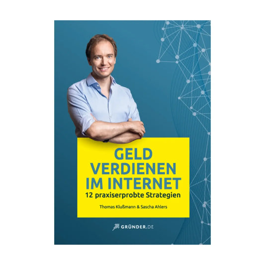 Geld verdienen im Internet von Thomas Klussmann